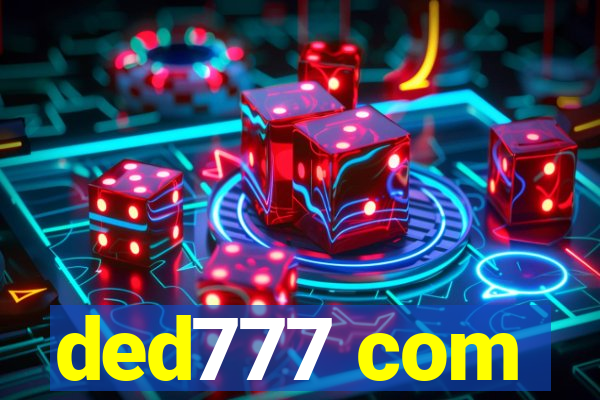 ded777 com